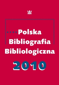 Polska Bibliografia Bibliologiczna 2010