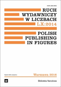 Ruch wydawniczy w liczbach LX: 2014