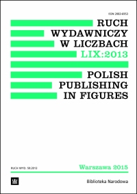 Ruch wydawniczy w liczbach LIX: 2013