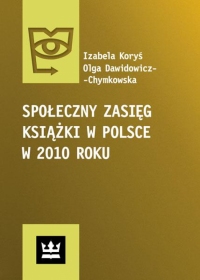 Społeczy zasięg książki w Polsce w 2010 roku