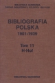 Bibliografia polska 1901-1939, t. 11: H-Hoł