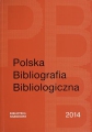 Polska Bibliografia Bibliologiczna 2014